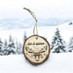 Let it Snow Moose Ornament