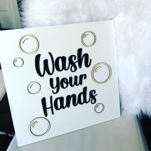 Wash Your Hands raw edge sign