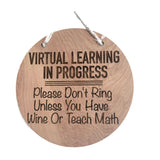 Virtual Learning Wine Door hanger sign